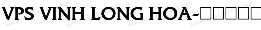 VPS Vinh Long Hoa字体转换